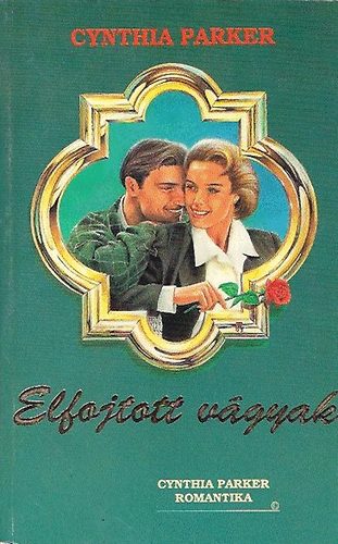Cynthia Parker - Elfojtott v�gyak