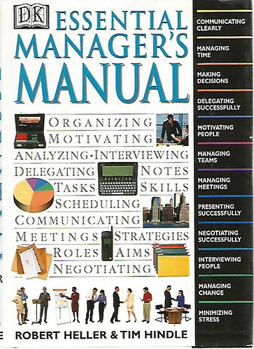 Robert Heller; Tim Hindle - Essential Manager's Manual