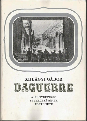 Szilágyi Gábor - Daguerre