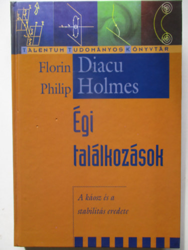 Florin Diacu Philip Holmes - �gi tal�lkoz�sok