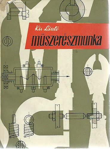Kis László - Műszerészmunka