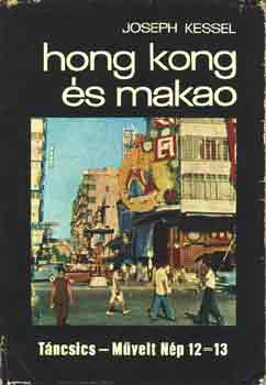 Joseph Kessel - Hong Kong s Makao