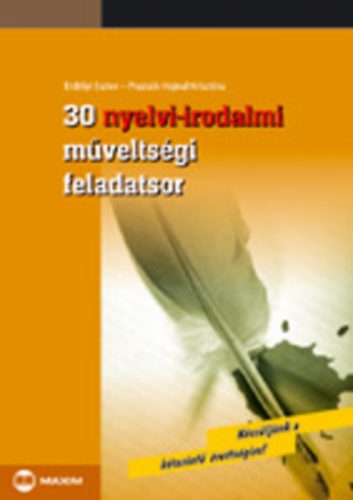 Erd�lyi Eszter, Prazs�k-Hajnal Krisztina - 30 nyelvi-irodalmi m�velts�gi feladatsor