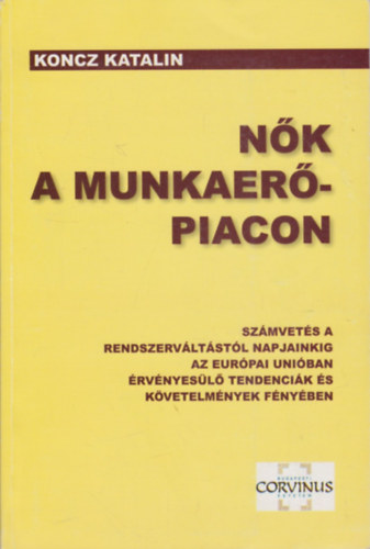 Koncz Katalin - Nk a munkaerpiacon