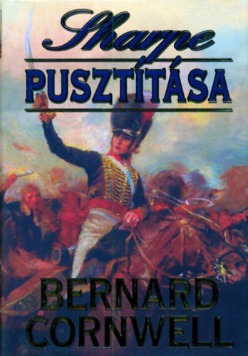 Bernard Cornwell - Sharpe puszt�t�sa