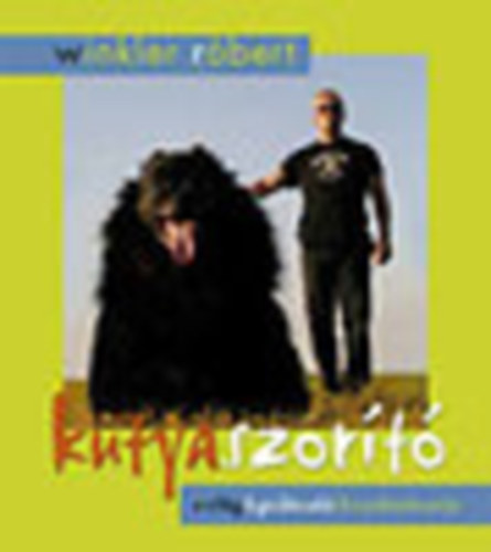Winkler Rbert - Kutyaszort