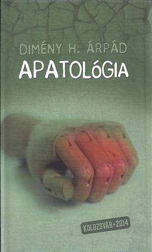 Dimény H. Árpád - Apatológia