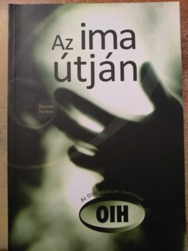 Nyeste Ferenc - Az ima tjn