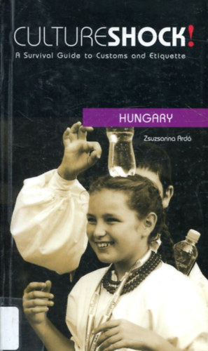 Zsuzsanna Ard - Cultureshock! Hungary