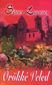 Sindey Lawrence - Örökké veled