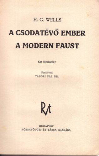 H. G. Wells - A csodatev ember - A modern Faust (2 filmregny)
