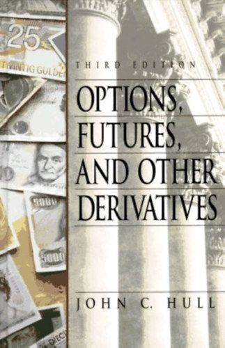 John C. Hull - Options, Futures, and Other Derivatives