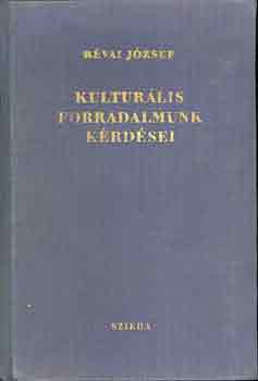 Révai József - Kulturális forradalmunk kérdései