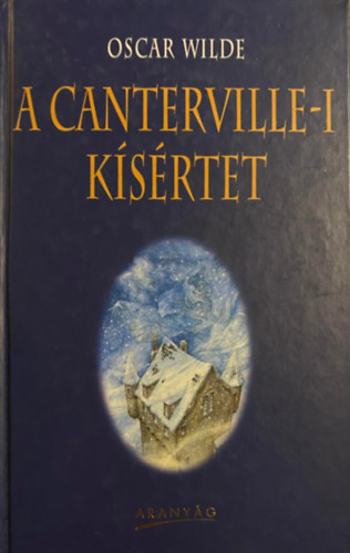 Oscar Wilde - A canterville-i k�s�rtet
