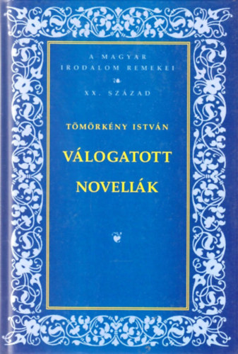 T�m�rk�ny Istv�n - V�logatott novell�k