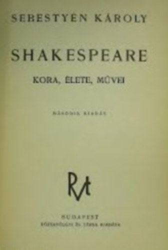 Sebestyn Kroly - Shakespeare - Kora, lete, mvei