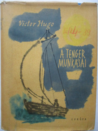 Victor Hugo - A tenger munksai