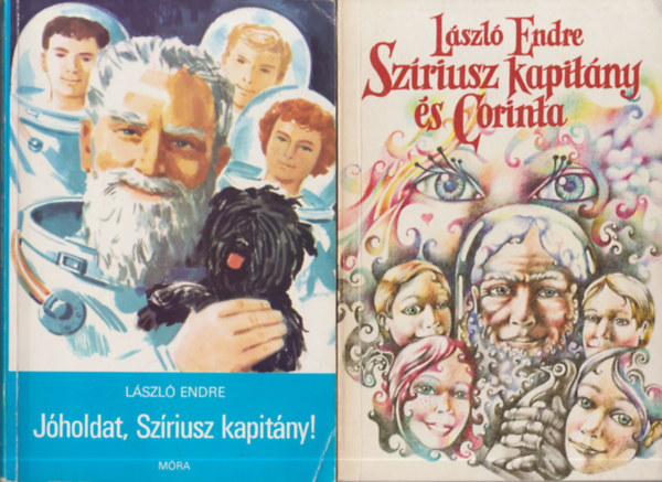 László Endre - Jóholdat, Szíriusz kapitány! + Szíriusz kapitány és a Corinta (2 db)