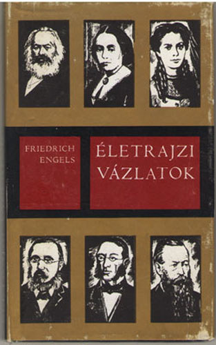 Friedrich Engels - �letrajzi v�zlatok