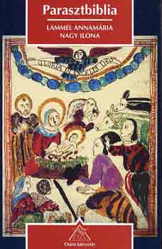 Lammel Annamária-Nagy Ilona - Parasztbiblia