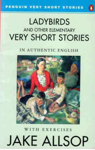 Jake Allsop - Ladybirds and other elementary very short stories ( Penguin very short stories )