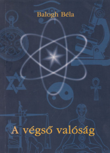 Balogh Bla - A vgs valsg    - bvtett kiads