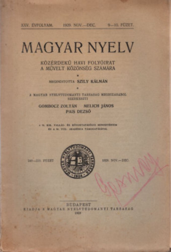 Pais Dezső Gombocz Zoltán-Melich János - Magyar Nyelv közérdekű havi folyóirat a művelt közönség számára XXV. évf. 1929. nov.-dec. 9-10. füzet