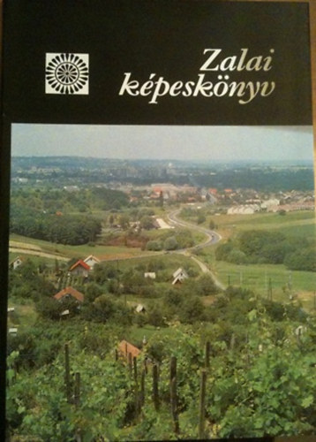 B�r� L�szl�  (szerk.) - Zalai k�pesk�nyv