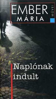 Ember Mária - Naplónak indult