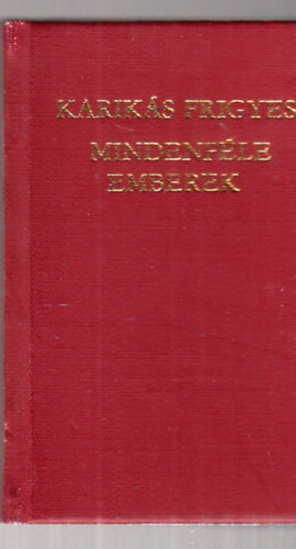Kariks Frigyes - Mindenfle emberek - miniknyv