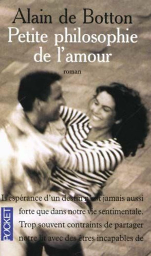 Alain De Botton - PETITE PHILOSOPHIE DE L'AMOUR NO.10081