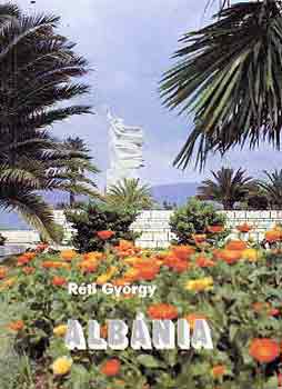 R�ti Gy�rgy - Alb�nia