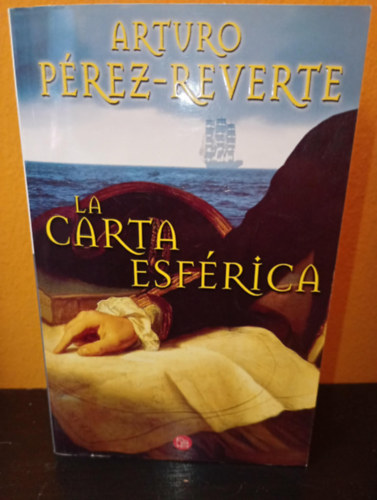 Arturo Pérez-Reverte - La carta esférica