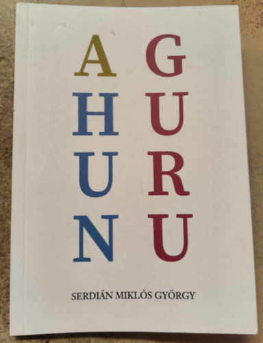 Serdin Mikls Gyrgy - A hunguru