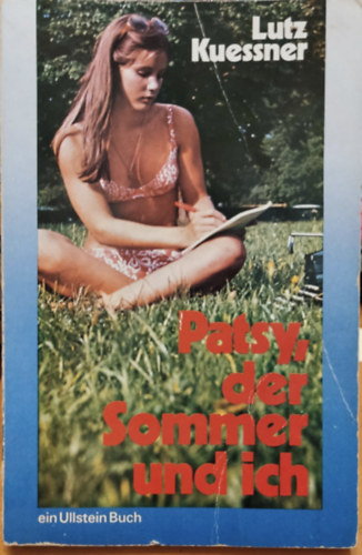 Lutz Kuessner - Patsy, der Sommer und ich (Ein Ullstein Buch Nr. 282) - Eine fast frivole Liebesgeschichte