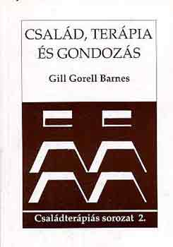 Gill Gorell Barnes - Csald, terpia s gondozs