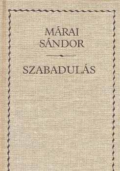 M�rai S�ndor - Szabadul�s