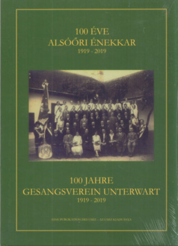 100 ve alsri nekkar 1919-2019 - 100 Jahre Gesangsverein Unterwart 1919-2019