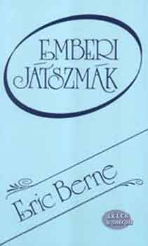 Eric Berne - Emberi j�tszm�k