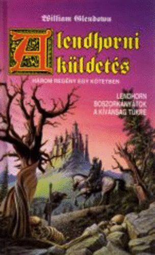 William Glendown - A lendhorni küldetés