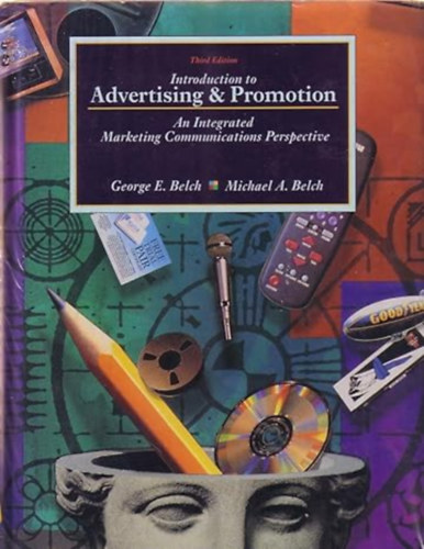 Introduction to Advertising and Promotion: An Integrated Marketing Communications Perspective (The Irwin Series in Marketing)