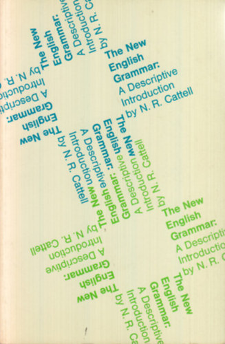 N.R. Cattell - The New English Grammar