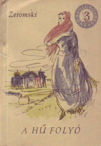 Stefan Zeromski - A h� foly�
