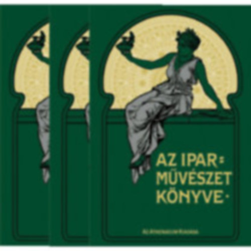 Rth Gyrgy  (szerk) - Az iparmvszet knyve I-III. (reprint)