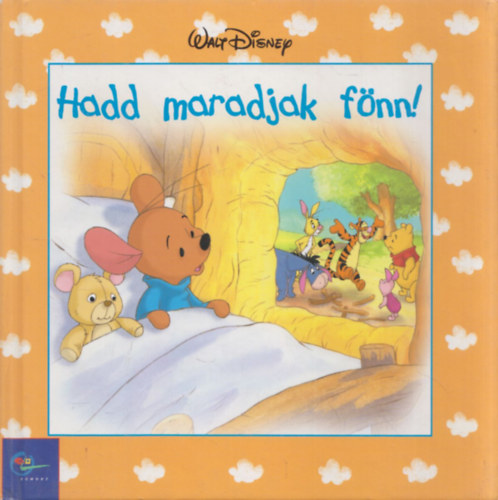 Takács Viola (szerk.) - Hadd maradjak fönn! (Disney)