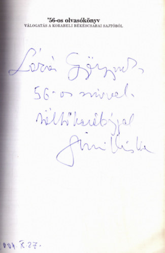 Szuromi Tímea (szerk.) - 56-os olvasókönyv - Válogatás a korabeli békéscsabai sajtóból (dedikált)