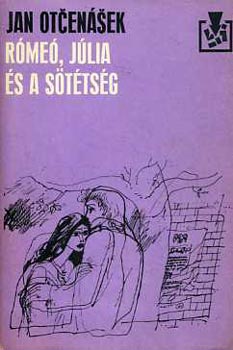 Jan Otcen�sek - R�me�, J�lia �s a s�t�ts�g