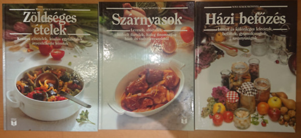 3 k�tet a Nova Szak�csk�nyvek c�m� sorozat�b�l: H�zi bef�z�s, Sz�rnyasok, Z�lds�ges �telek