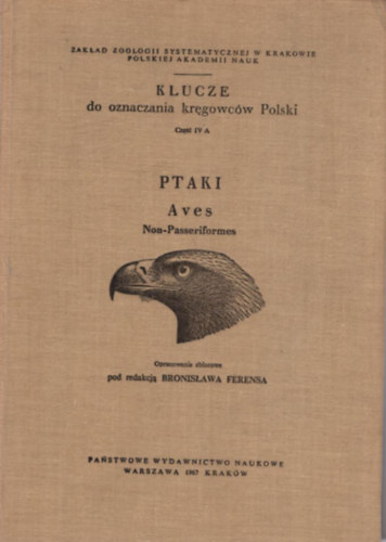 Bronislawa Ferensa - Klucze do oznaczania kregowc�w Polski ( Lengyel vad�szat, ornitol�gia )