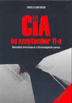 Andreas von Blow - A CIA s szeptember 11-e